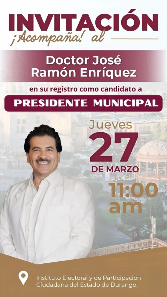 José Ramón Enríquez para alcaldía de Durango; registro este 27 de marzo de 2025
