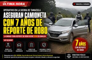 Hallan en Tamazula, Durango una camioneta con reporte de robo vigente desde hace siete años