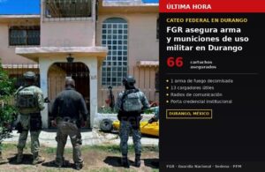 Cateo de la FGR en Durango deja aseguramiento de arma, municiones y equipo de comunicación