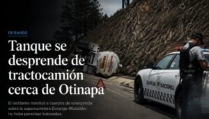 Supercarretera Durango-Mazatlán: tanque de tractocamión se desprende cerca de Otinapa