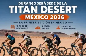 Durango será sede de la primera Titan Desert México: ciclismo, aventura y turismo deportivo