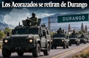 El Ejército repliega a Los Acorazados de Durango después de casi 2 meses de operativos, cateos y aseguramientos en el estado