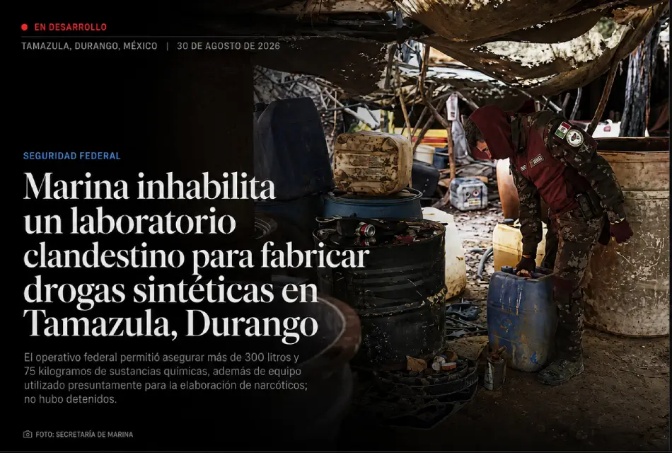 Marina inhabilita laboratorio clandestino de drogas sintéticas en Tamazula, Durango