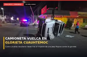 Camioneta vuelca en glorieta Cuauhtémoc de Durango