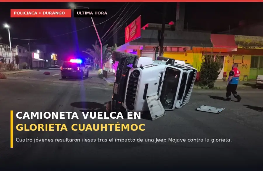 Camioneta vuelca en glorieta Cuauhtémoc de Durango